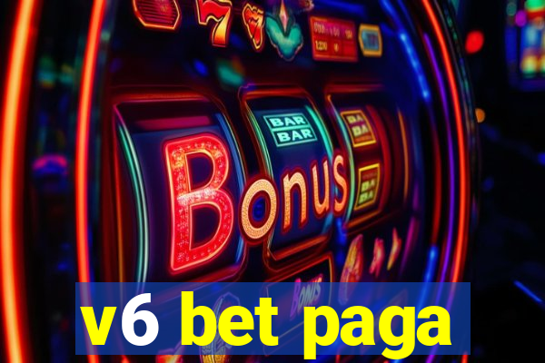 v6 bet paga